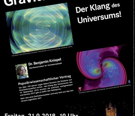 Öffentlicher Vortrag „Gravitationswellen – Der Klang des Universums!“
