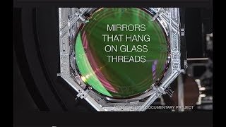 LIGO: A discovery that shook the world - Folge 3: „Mirrors that hang on glass threads“