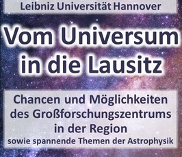 Public talk (in German) “Vom Universum in die Lausitz – Faszination Astrophysik für alle”