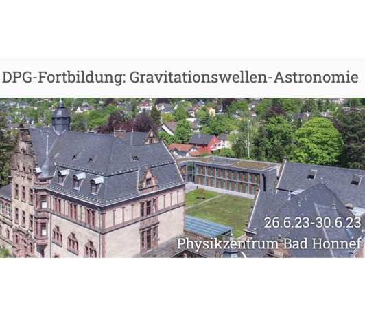 DPG-Fortbildung: Gravitationswellen-Astronomie